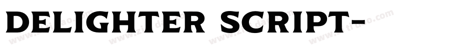 Delighter Script字体转换